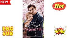 His Sweet Pregnant Wife Completed Version