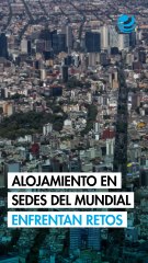 Hoteles y rentas temporales, bajo presión rumbo al Mundial 2026