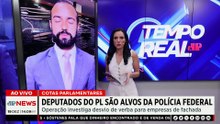PF investiga deputados do PL por desvio de verba pública de emendas parlamentares | TEMPO REAL