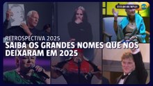 RETROSPECTIVA: saiba os grandes nomes que se despediram em 2025