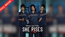 When Law Fails, She Rises - Full Movies English Sub