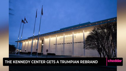 The Kennedy Center Gets a Trumpian Rebrand