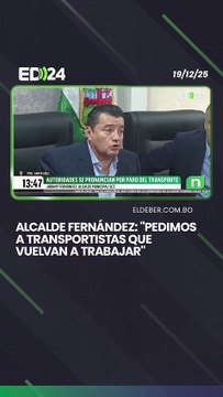 Alcalde Fernández: Pedimos a transportistas que vuelvan a trabajar