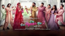 De De Pyaar De 2 (2025) New_Romantic_Hindi_Movie