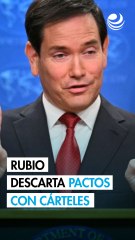 Rubio descarta pactos con cárteles