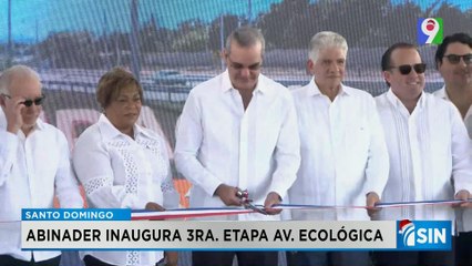 Abinader inaugura fase final de la avenida Ecológica | Primera Emisión SIN