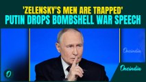 Putin’s MOST CONTROVERSIAL War Speech Part 1: Zelensky’s Men Fully ENCIRCLED? Putin’s VICTORY SPEECH