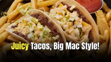 Big Mac Tacos (Smash Burger Tacos)