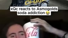 Asmongold is a soda addict...