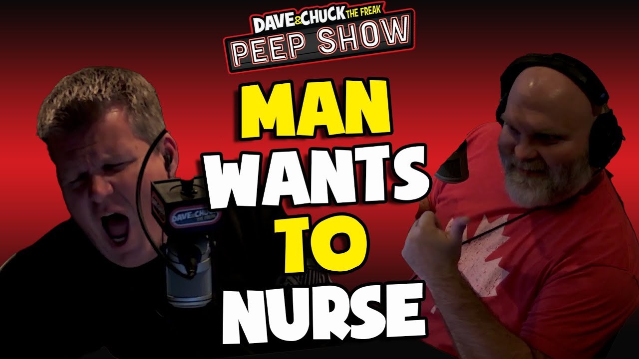Man Wants to Nurse