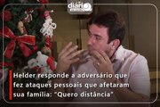 Helder responde a adversário que fez ataques pessoais que afetaram sua família: “Quero distância”
