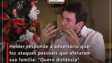 Helder responde a adversário que fez ataques pessoais que afetaram sua família: “Quero distância”