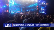 Heboh Dana BOS Dipakai Beli Tiket Konser di Brebes, Kepala Disdikpora Buka Suara | SAPA MALAM