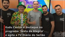Show de Piseiro: Kadu Cantor é o destaque do programa Sexta da Alegria desta semana