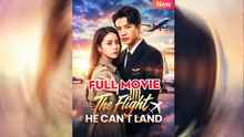 The Flight He Can't Land