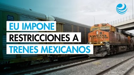 Gobierno de Trump impone restricciones a tripulaciones de trenes mexicanos que operen en EU
