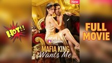 [ Hot 2025🔥] Chosen by the Mafia King - FULL MOVIES ENGLISH SUB
