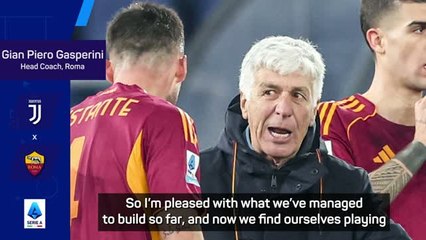 Gasperini happy to have chosen 'more difficult' Roma over Juventus