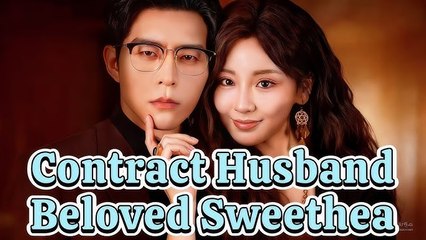 Contract Husband, Beloved Sweetheart Full Movie - FlickReels