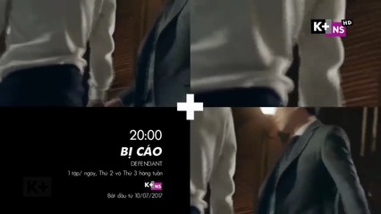 BOM TẤN TRUYỀN HÌNH MỚI - BỊ CÁO (Defendant) | Trailer trên K+NS HD