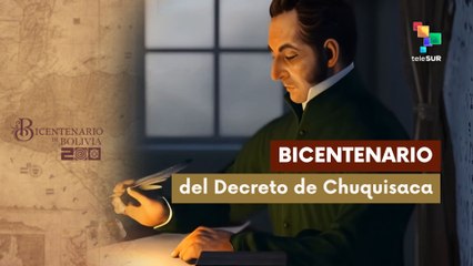 Bicentenario del Decreto de Chuquisaca 19-12-2025