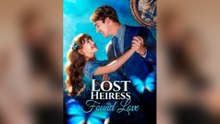 Lost Heiress, Found Love