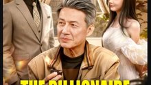 The Billionaire Grandpa Chinese Drama - English Sub