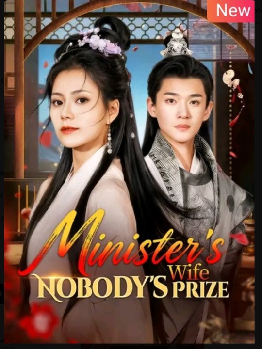 Minister's Wife Nobody's Prize Chinese Drama - English Sub