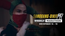 Sanggang-Dikit FR: Weekly Marathon | December 15-19, 2025