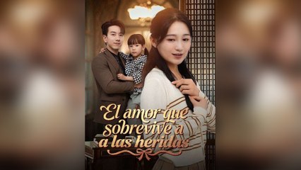 El Amor Que Sobrevive a Las Heridas (Doblabo) Episodio Completo