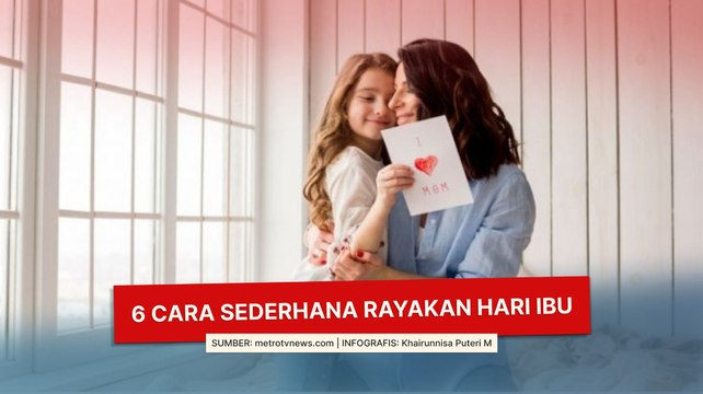 Cara Sederhana Rayakan Hari Ibu