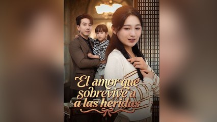 El Amor Que Sobrevive A Las Heridas En Espanol - Full Movie