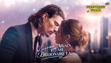 Marry Again My Billionaire Ex #shortdrama - Full Movie🌷