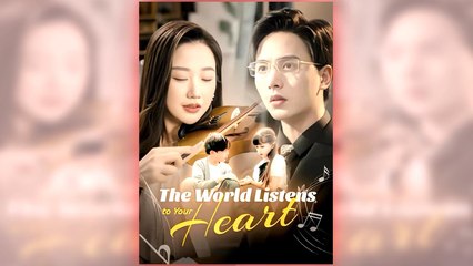 The World Listens To Your Heart