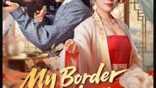 My Border My Army My Empress Drama Movies English Sub