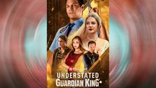 Understated Guardian King - Full Movie