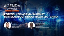 Agenda AWANI Asia: Potensi Kerjasama Syarikat Berteknologi Tinggi Malaysia-China