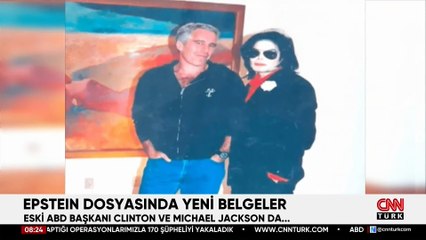 Epstein dosyasında yeni belgeler: Eski ABD Başkanı Clinton ve Michael Jackson da...