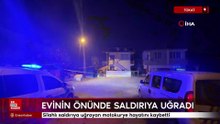 Tokat'ta evinin önünde silahlı saldırıya uğrayan kurye hayatını kaybetti