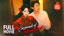 [Hot Drama] Crossroads of Fate and Deceit | Full Movie (2025)