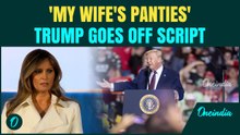 'My Wife's Panties': Trump SHOCKS Crowd Talking About Melania’s Lingerie & Chairs in NC Speech