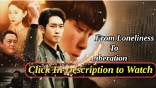 from loneliness to liberation chinese drama