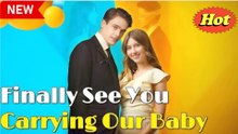Finally See You - Carrying Our Baby