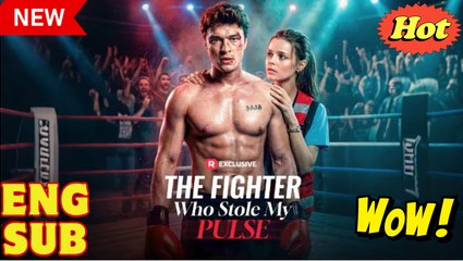 The Fighter Who Stole My Pulse - Full
