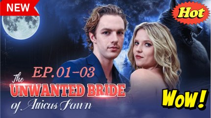 The Unwanted Bride Of Atticus Fawn