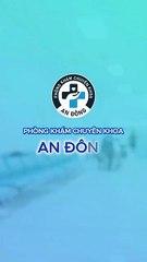 Tìm hiểu Phòng khám Chuyên khoa An Đông ở Quận 5, TP.HCM