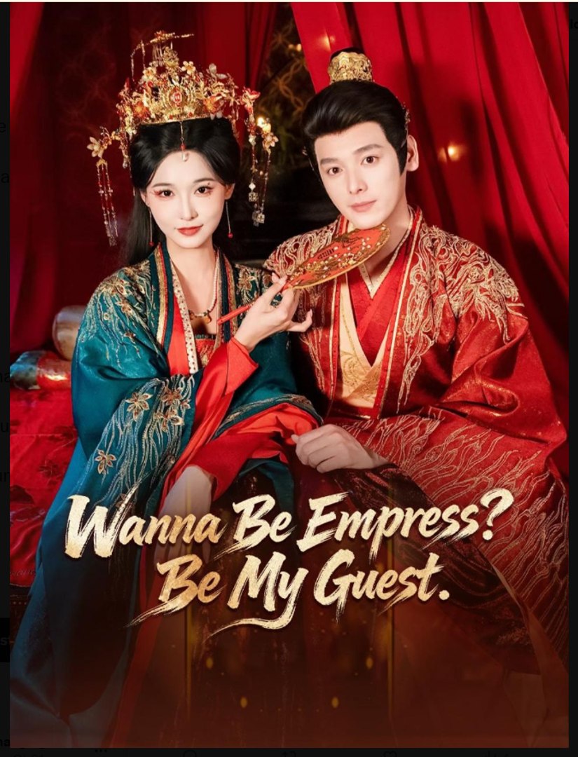 Wanna Be Empress Be My Guest Drama Movies English Sub