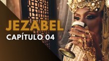 JEZABEL - CAPÍTULO 04