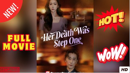 Her Death Was Step One - Full Movies English Subtitle