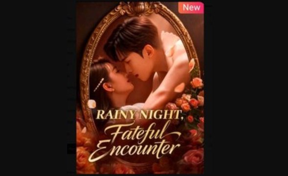 Rainy Night Fatefull Encounter Chinese Drama - English Sub